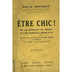 Être chic ! : De la morale du sport à une morale sportive