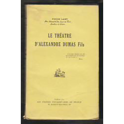 Le théâtre d'Alexandre Dumas fils