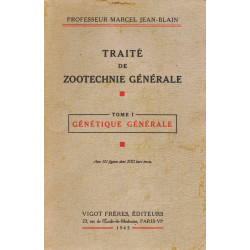 Traité de zootechnie générale Tome 1- Génétique générale
