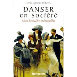 Danser en société - Bals et danses d'hier et d'aujourd'hui