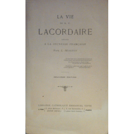 La vie du R.P. Lacordaire dédiée à la jeunesse française