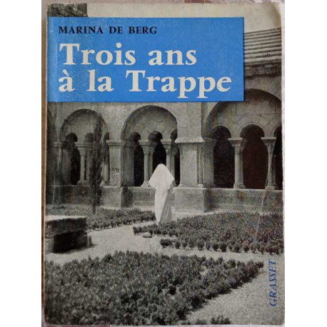 Trois ans à la Trappe