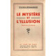 Le mystère et l'illusion - roman de la vie secrète