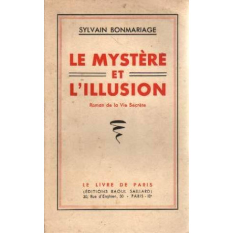 Le mystère et l'illusion - roman de la vie secrète