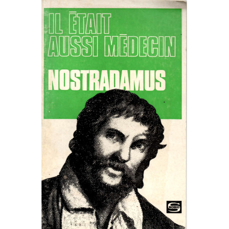 Il était aussi médecin Nostradamus