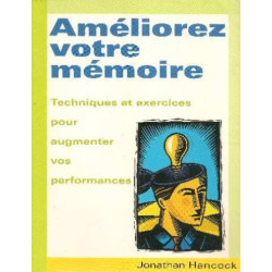 Améliorez votre mémoire : Techniques et exercices pour augmenter...