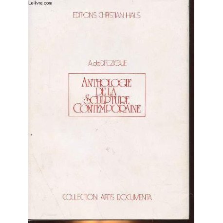 Anthologie de la sculpture contemporaine