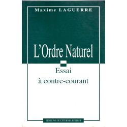 L'Ordre Naturel. Essai à contre-courant
