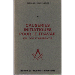 Causeries initiatiques pour le travail en loge d'apprentis