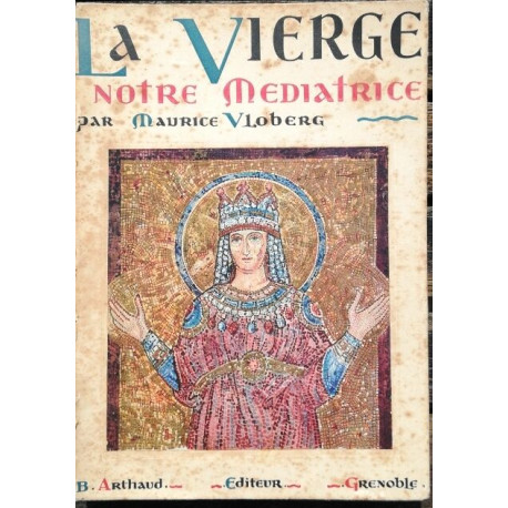 LA Vierge notre médiatrice