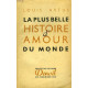 La plus belle histoire d'amour du monde