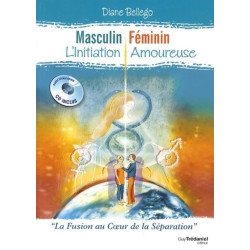 Masculin Féminin L'initiation amoureuse: La fusion au coeur de la...