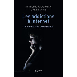 Les Addictions à internet. De l'ennui à la dépendance