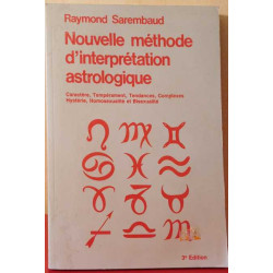 Nouvelle méthode d'interprétation astrologique : Caractère...