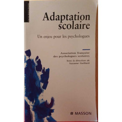 Adaptation scolaire Un enjeu pour les psychologues