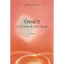 Chakti ou la Voie du juste milieu