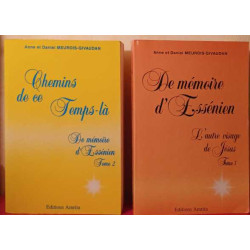 Chemins de ce Temps-là De mémoire d'Essénien Tomes 1 et 2