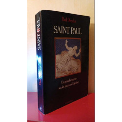 SAINT PAUL. Un grand reporter sur les traces de l'Apôtre