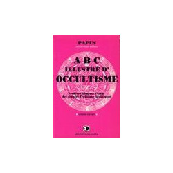 ABC illustre d'occultisme : premiers elements d'etude