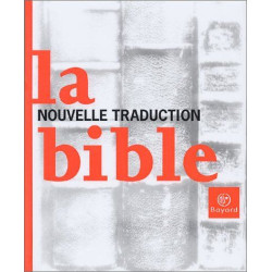 La Bible - Nouvelle traduction