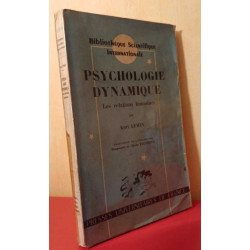 Psychologie dynamique- Les relations humaines