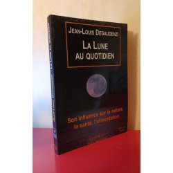 La Lune Au Quotidien- Son Influence Sur La Nature La Sante...