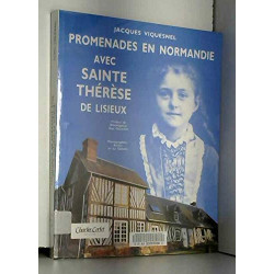 Promenades En Normandie Avec Sainte Therese De Lisieux