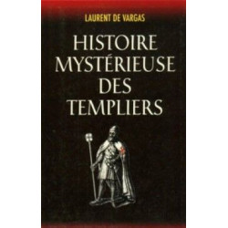 Histoire mystérieuse des templiers