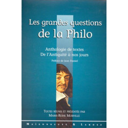 LES GRANDES QUESTIONS DE LA PHILO. : Anthologie de textes de...