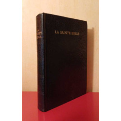 La Sainte Bible traduite sur les textes originaux Hébreu et Grec