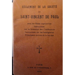 Règlement de la société de Saint Vincent de Paul avec les notes...