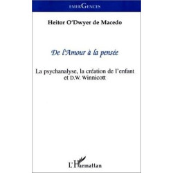 La psychanalyse la création de l'enfant et D. W. Winnicott. De...