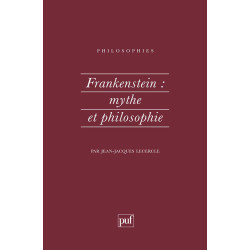 Frankenstein : mythe et philosophie