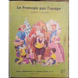 Le Français par l'usage: cours élémentaires et classes de 10e et 9e