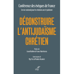 DECONSTRUIRE L'ANTIJUDAISME CHRETIEN: A partir de l'enseignement...