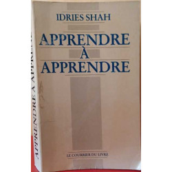 Apprendre à apprendre: Psychologie et spiritualité sur la voie soufie