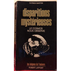 Disparitions mystérieuses- le cosmos nous observe