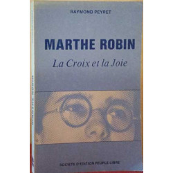 Marthe robin (la croix et la joie)