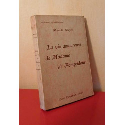 La vie amoureuse de Madame de Pompadour