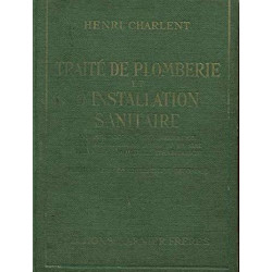 Traité de plomberie et d'installation sanitaire comportant les...