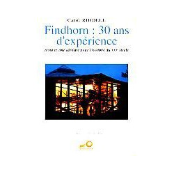 Findhorn : 30 ans d'expérience - trouver une identité pour l'homme...