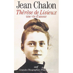 THERESE DE LISIEUX UNE VIE D'AMOUR