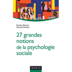 27 grandes notions de la psychologie sociale