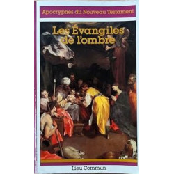 Les Évangiles de l'ombre