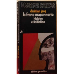 LA FRANC MACONNERIE. Histoire et initiation