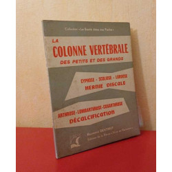 La colonne vertébrale des petits et des grands