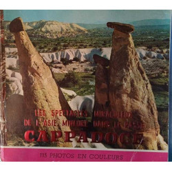 Les spectacles miraculeux de l'Asie Mineure dans le passé : Cappadoce