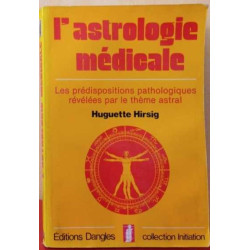 L'astrologie médicale: les prédispositions pathologiques révélées...