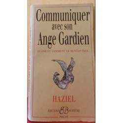 Communiquer avec son ange gardien : Quand et Comment le rencontrer