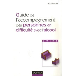 Guide de l'accompagnement des personnes en difficulté avec l'alcool